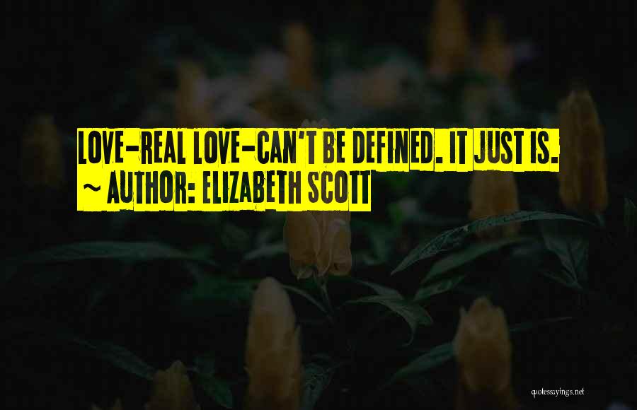 Love Defined Quotes By Elizabeth Scott
