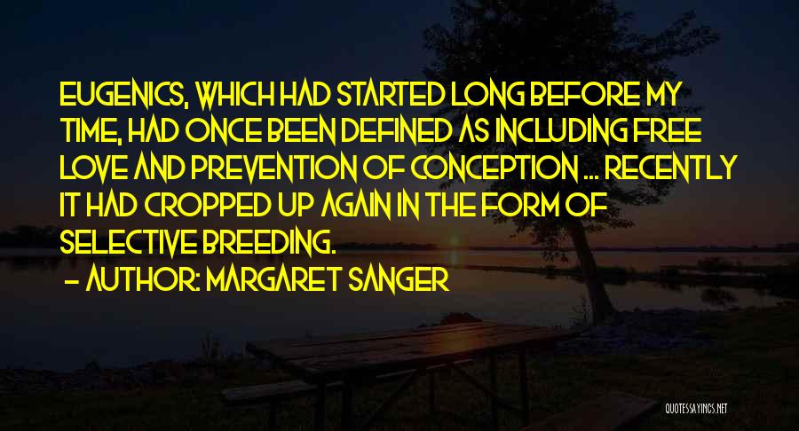 Love Defined Quotes By Margaret Sanger