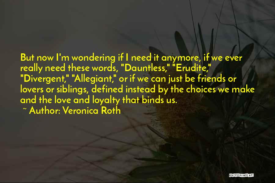 Love Defined Quotes By Veronica Roth