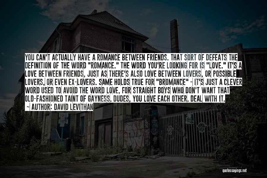 Love Definition Quotes By David Levithan