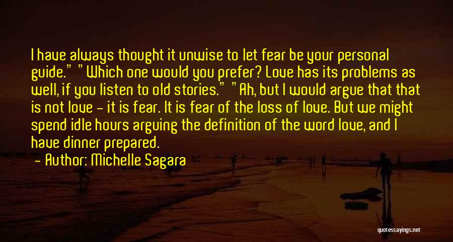 Love Definition Quotes By Michelle Sagara