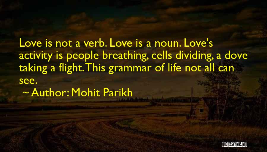 Love Definition Quotes By Mohit Parikh