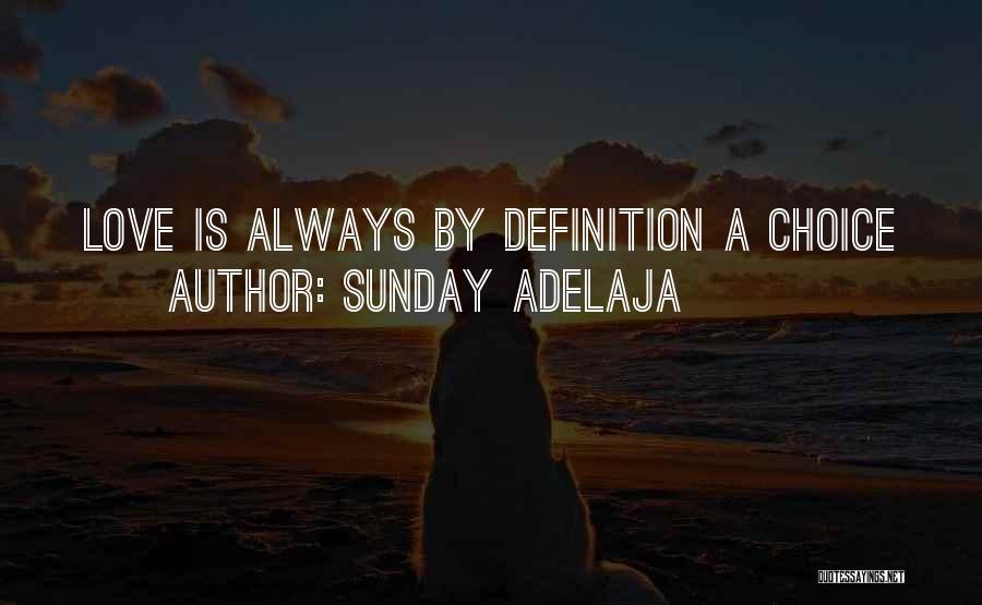Love Definition Quotes By Sunday Adelaja