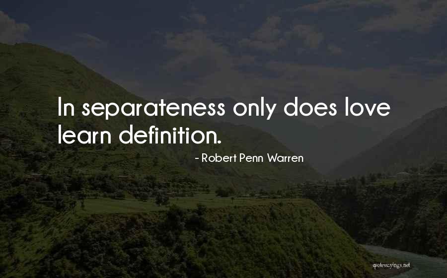 Love Definitions Quotes By Robert Penn Warren Love Definitions Quotes By Robert Penn Warren