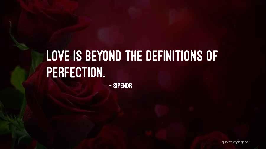 Love Definitions Quotes By Sipendr Love Definitions Quotes By Sipendr