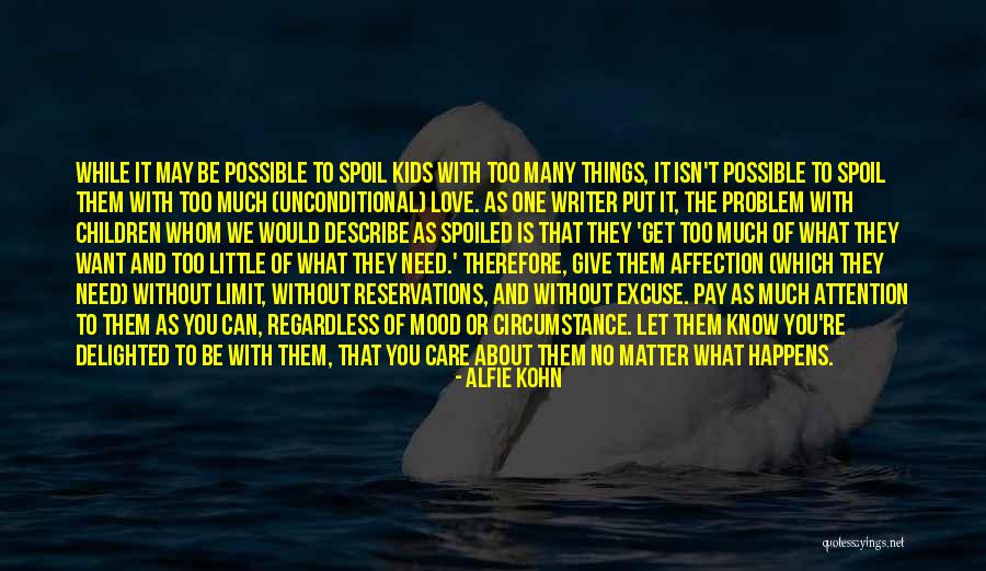 Love Delighted Quotes By Alfie Kohn Love Delighted Quotes By Alfie Kohn