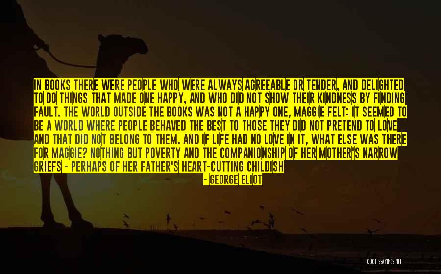 Love Delighted Quotes By George Eliot Love Delighted Quotes By George Eliot