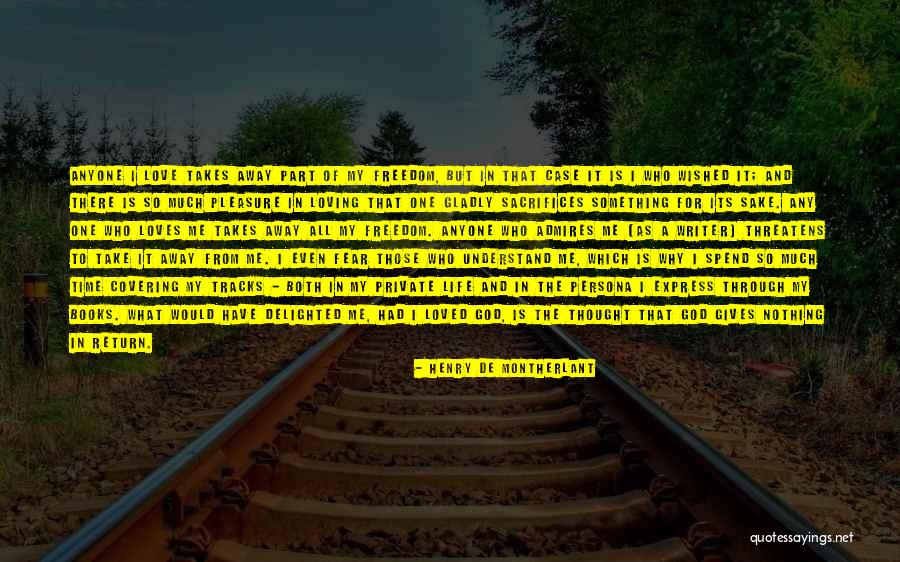 Love Delighted Quotes By Henry De Montherlant Love Delighted Quotes By Henry De Montherlant