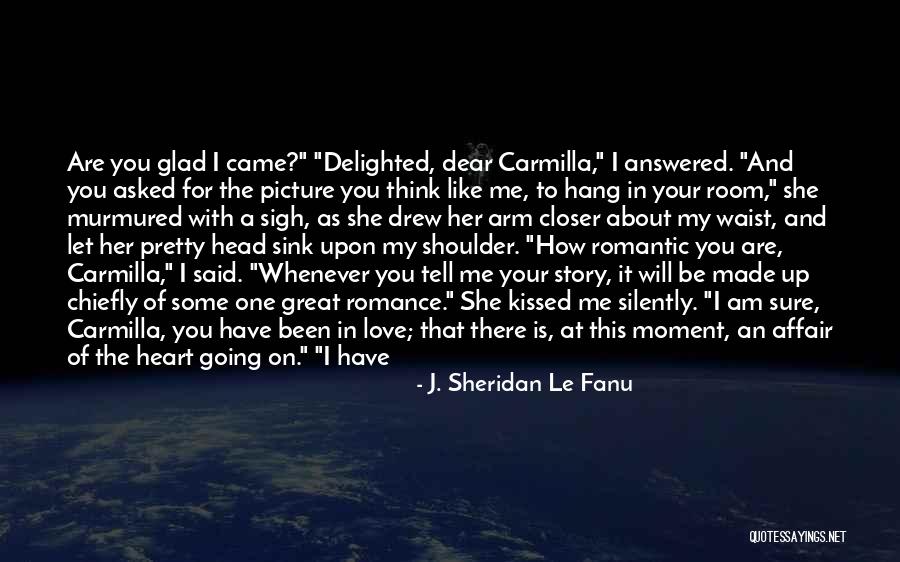 Love Delighted Quotes By J. Sheridan Le Fanu Love Delighted Quotes By J. Sheridan Le Fanu
