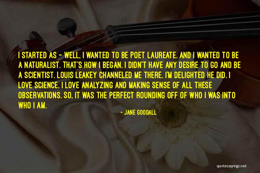 Love Delighted Quotes By Jane Goodall Love Delighted Quotes By Jane Goodall