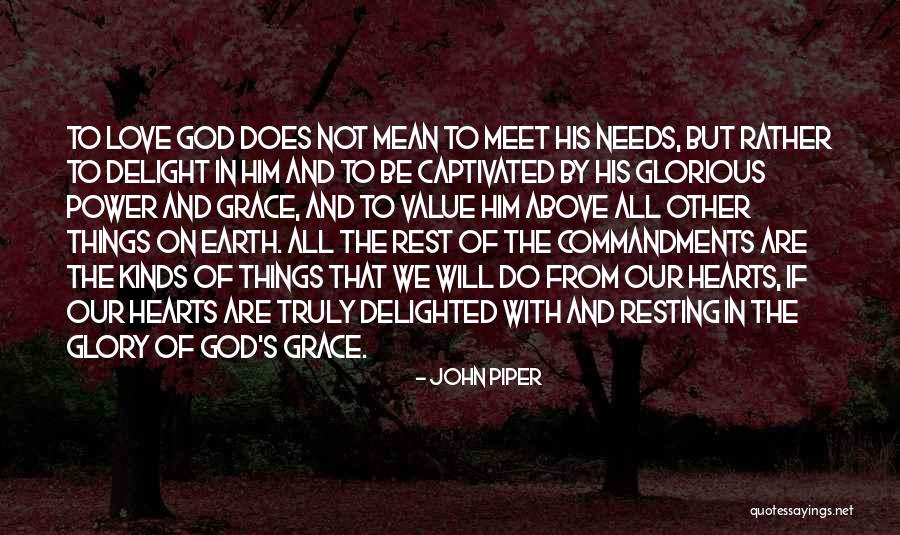 Love Delighted Quotes By John Piper Love Delighted Quotes By John Piper