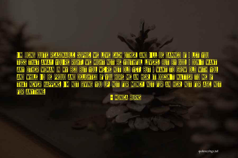 Love Delighted Quotes By Monica Burns Love Delighted Quotes By Monica Burns