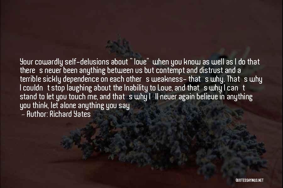 Love Delusions Quotes By Richard Yates