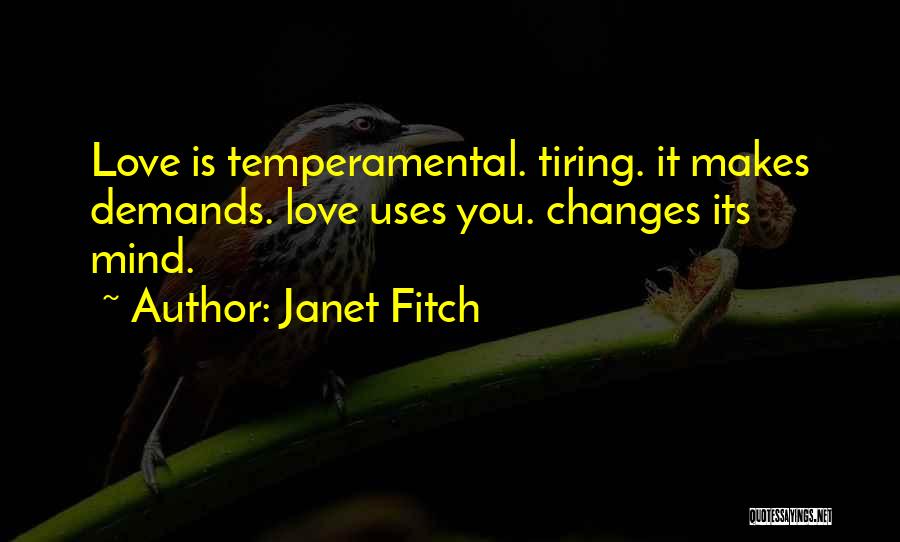 Love Demands Quotes By Janet Fitch