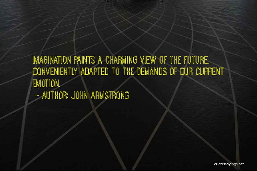 Love Demands Quotes By John Armstrong