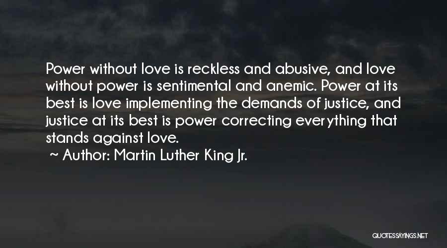 Love Demands Quotes By Martin Luther King Jr.