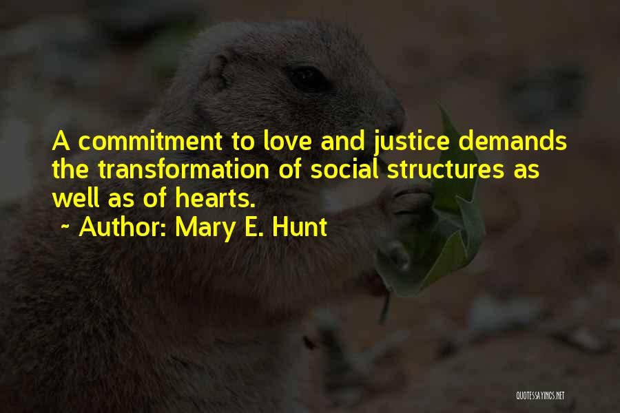 Love Demands Quotes By Mary E. Hunt