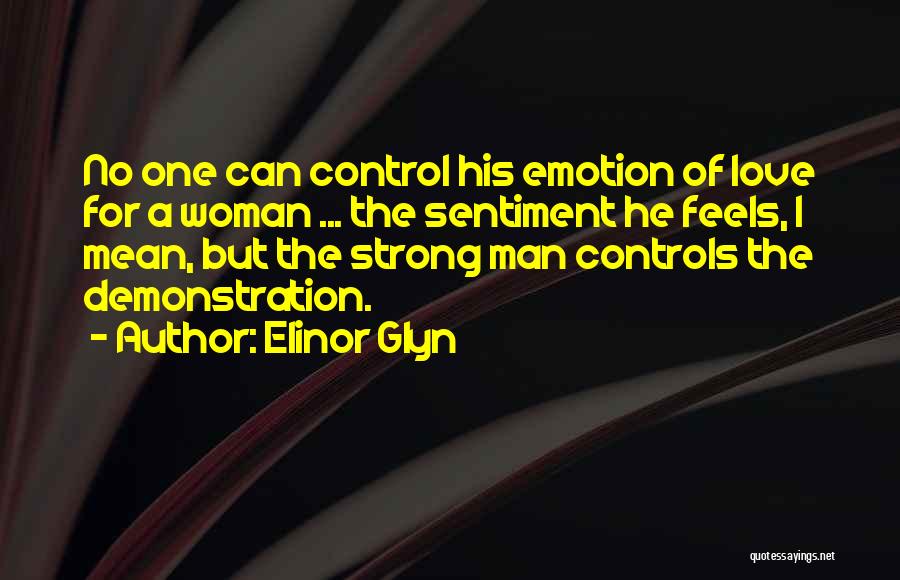 Love Demonstration Quotes By Elinor Glyn