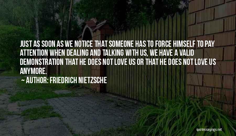 Love Demonstration Quotes By Friedrich Nietzsche