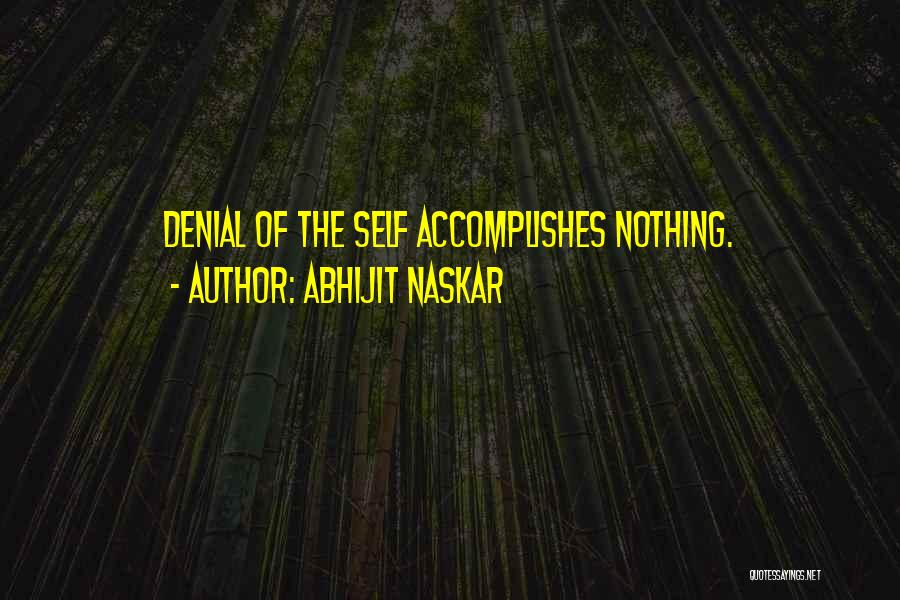 Love Denial Quotes By Abhijit Naskar