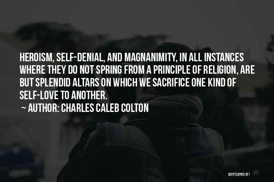 Love Denial Quotes By Charles Caleb Colton