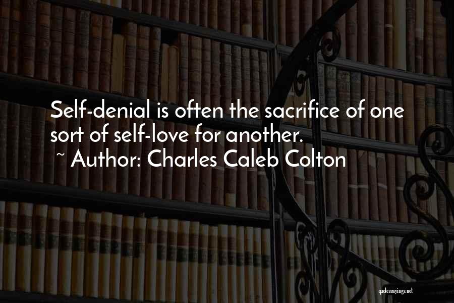 Love Denial Quotes By Charles Caleb Colton