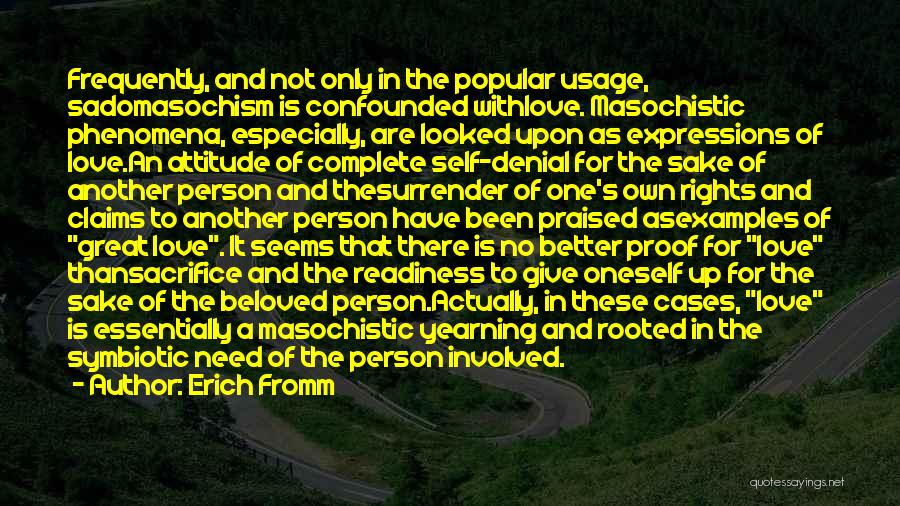 Love Denial Quotes By Erich Fromm