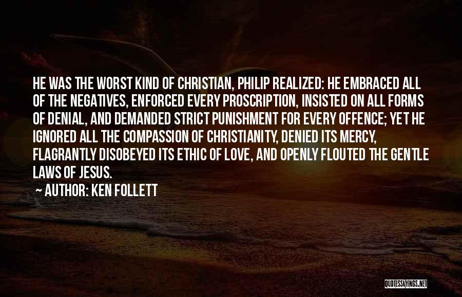 Love Denial Quotes By Ken Follett