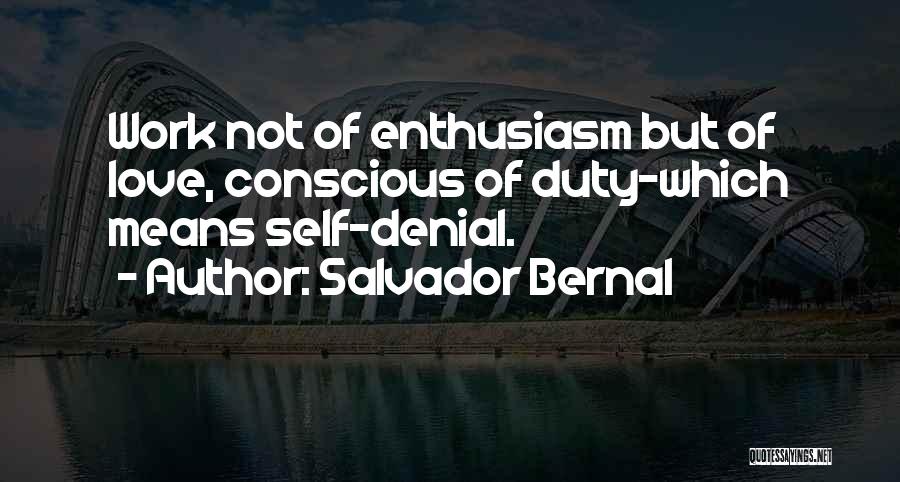 Love Denial Quotes By Salvador Bernal