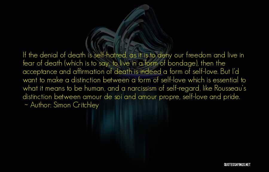 Love Denial Quotes By Simon Critchley