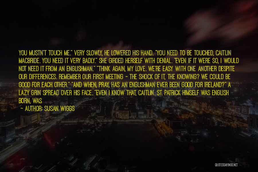 Love Denial Quotes By Susan Wiggs