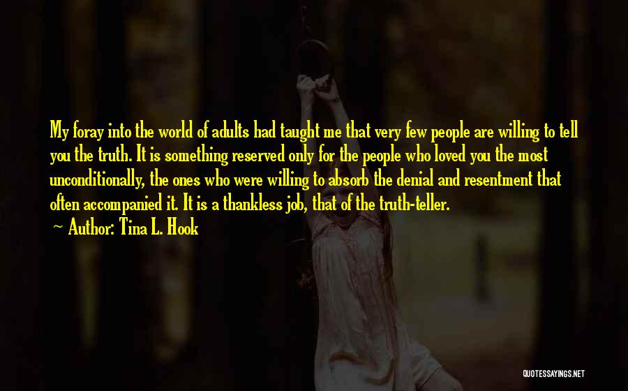Love Denial Quotes By Tina L. Hook