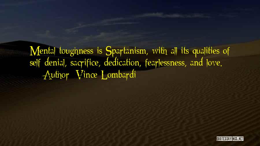 Love Denial Quotes By Vince Lombardi