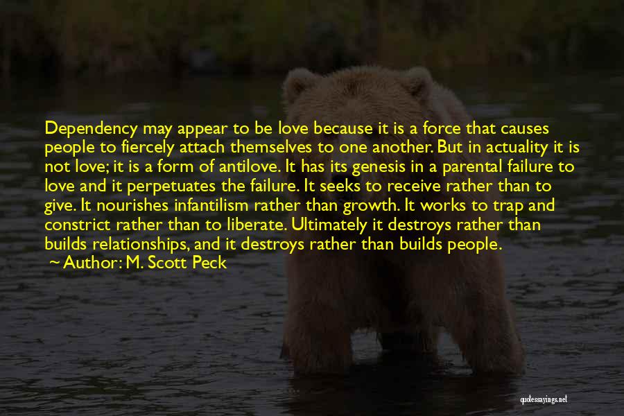 Love Dependency Quotes By M. Scott Peck