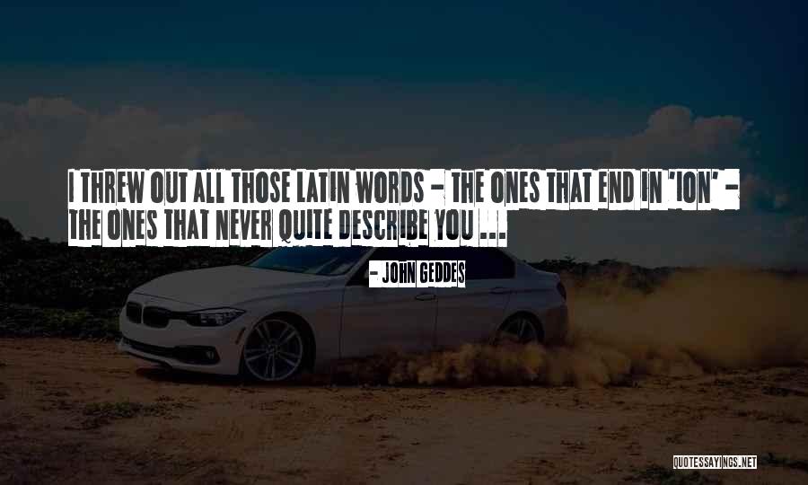Love Describe Quotes By John Geddes Love Describe Quotes By John Geddes