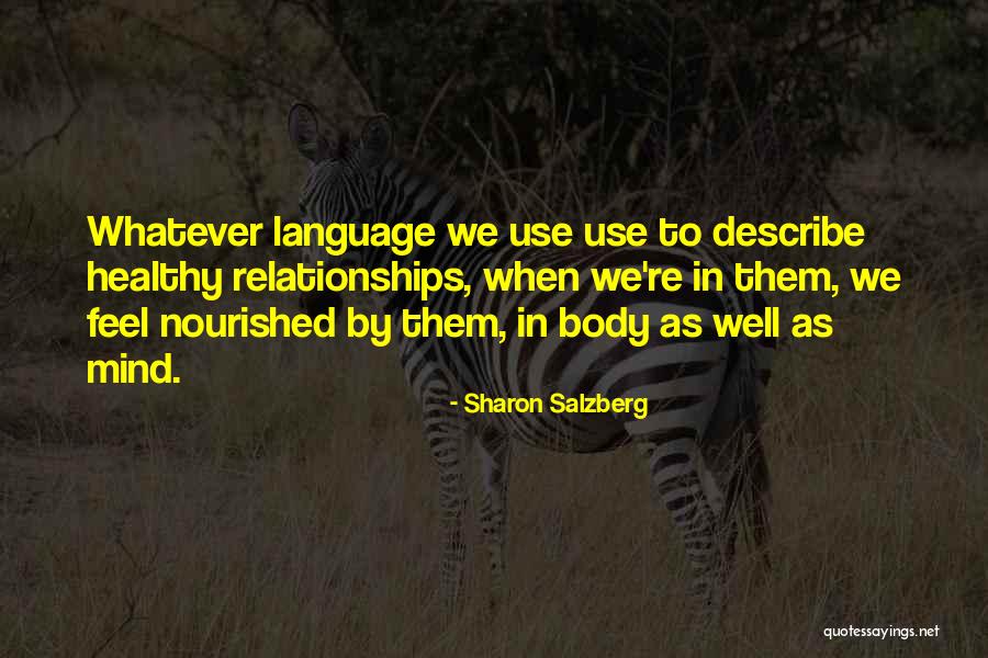 Love Describe Quotes By Sharon Salzberg Love Describe Quotes By Sharon Salzberg