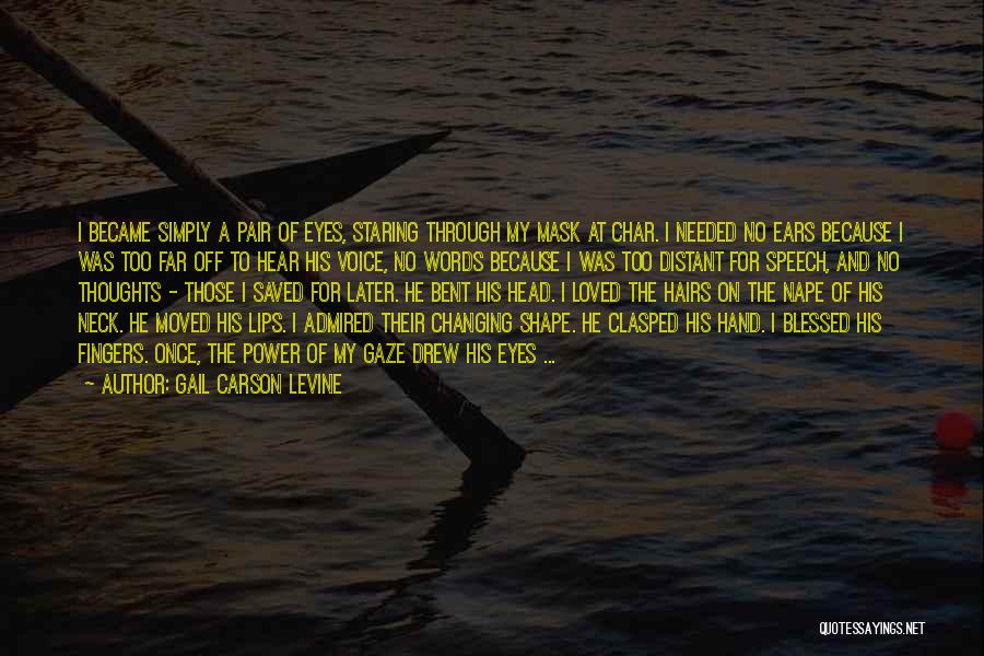 Love Description Quotes By Gail Carson Levine