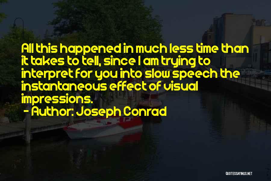 Love Description Quotes By Joseph Conrad