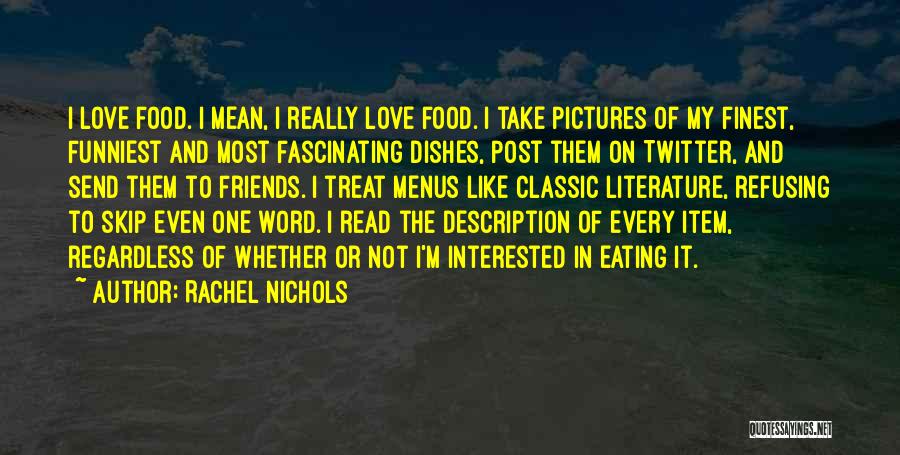 Love Description Quotes By Rachel Nichols