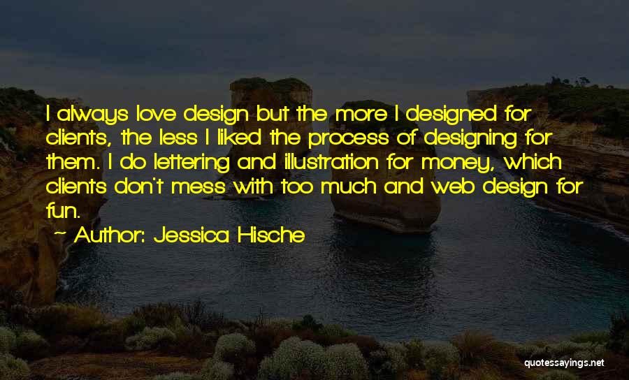 Love Designing Quotes By Jessica Hische