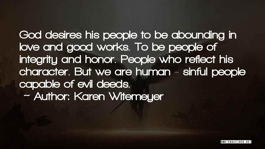 Love Desires Quotes By Karen Witemeyer