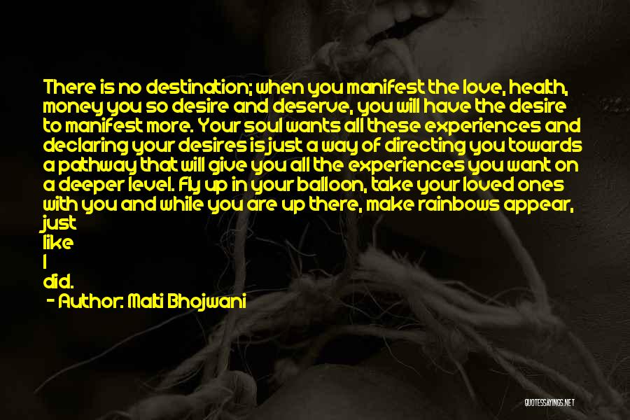 Love Desires Quotes By Malti Bhojwani