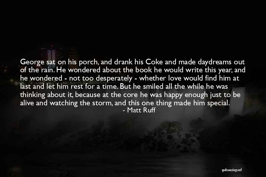 Love Desperately Quotes By Matt Ruff