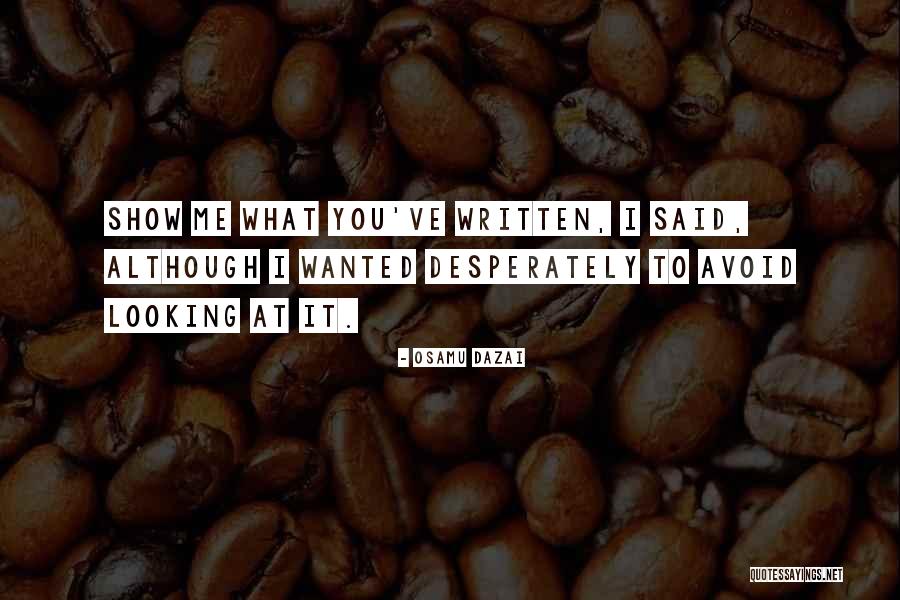 Love Desperately Quotes By Osamu Dazai