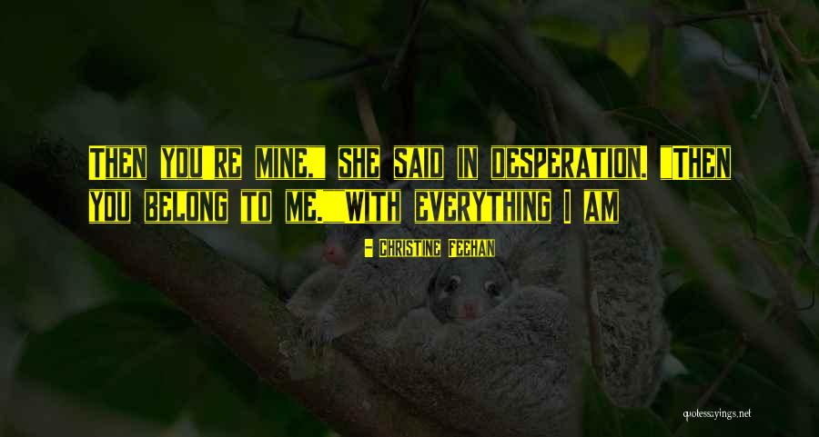 Love Desperation Quotes By Christine Feehan Love Desperation Quotes By Christine Feehan