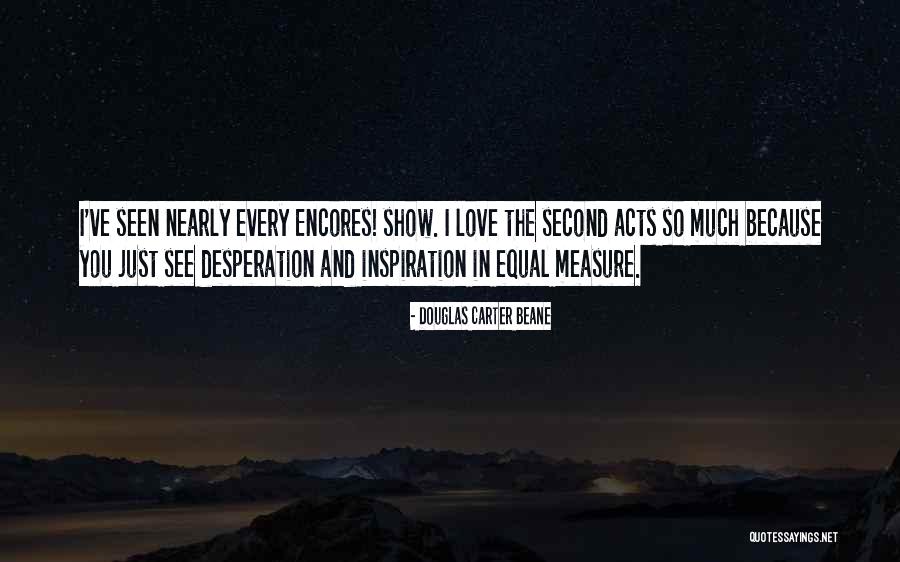 Love Desperation Quotes By Douglas Carter Beane Love Desperation Quotes By Douglas Carter Beane
