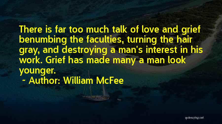Love Destroying Quotes By William McFee