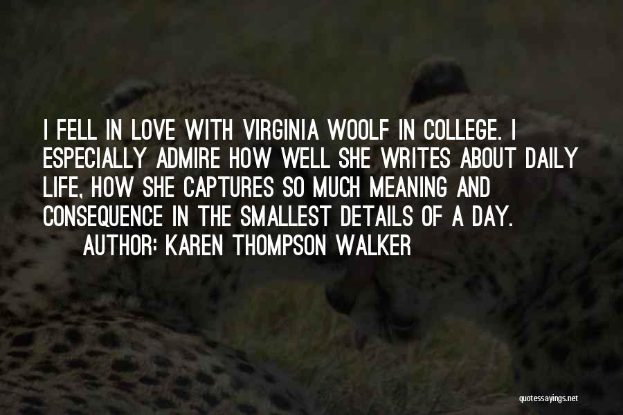 Love Details Quotes By Karen Thompson Walker