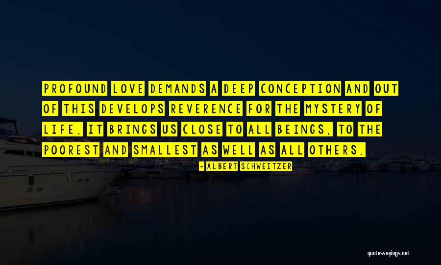 Love Develops Quotes By Albert Schweitzer Love Develops Quotes By Albert Schweitzer