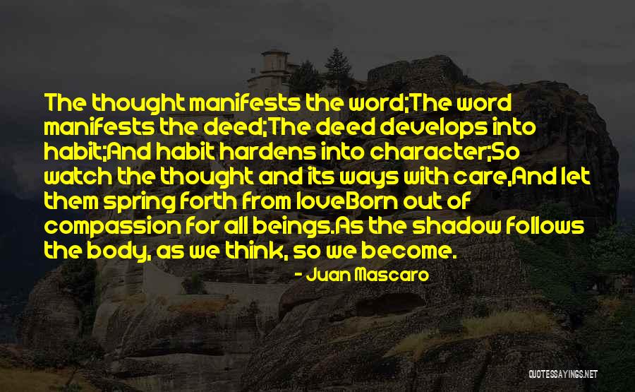 Love Develops Quotes By Juan Mascaro Love Develops Quotes By Juan Mascaro